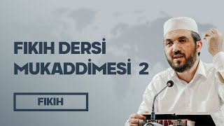 Fıkıh Dersi Mukaddimesi 2  İhsan Şenocak Hoca [upl. by Adest]