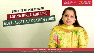 Why should an investor invest in Aditya Birla Sun Life Multi asset allocation fund  English [upl. by Nnylrats]