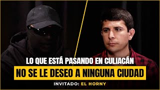 POR esta RAZON no he REGRESADO a CULIACAN  EL HORNY ep 174 [upl. by Yalhsa]