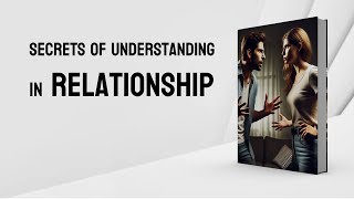 Audiobook  Secrets of Understanding in Relationship [upl. by Angelita749]