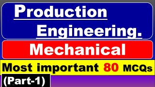 Production engineering MCQ  Production engineering mechanical  Production Technology MCQ  Part1 [upl. by Gratia]