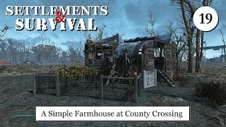 Settlements and Survival  A Simple Farmhouse at County Crossing [upl. by Essila]