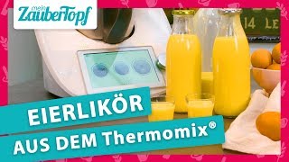 Eierlikör selber machen So einfach geht es im Thermomix® [upl. by Cindee]