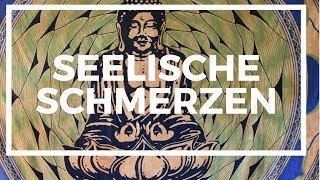 Seelische Schmerzen überwinden [upl. by Negyam]