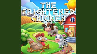 The Frightened Chicken [upl. by Lancey]