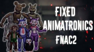 FNAF  Speed Edit Making Fixed FNAC2 Animatronics [upl. by Sang992]