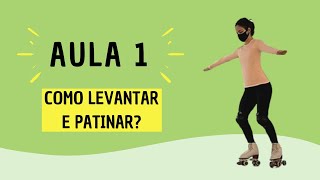 APRENDA A PATINAR DO ZERO  AULA 1 PARA INICIANTES [upl. by Hauhsoj58]