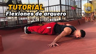 ¿CÓMO HACER FLEXIONES DE ARQUERO  Seric Andrés [upl. by Htiekel]