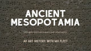 AP Art History  Ancient Mesopotamia [upl. by Nicko]