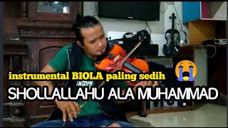 SHOLLALLAHU ALA MUHAMMAD  INSTRUMENTAL BIOLA AKUSTIK PALING SEDIH ISLAMI [upl. by Bullock]