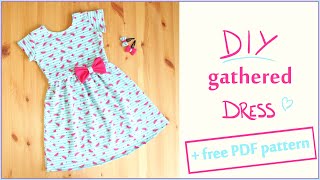 DIY Gathered Dress for Girls  Toddlers  Free PDF pattern [upl. by Hogg2]