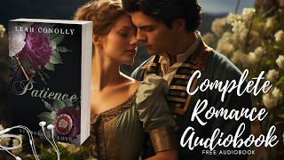 Patience Free Full Length Regency Romance Audiobook [upl. by Opaline]