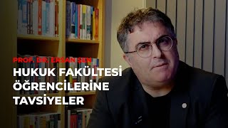 Hukuk Fakültesi öğrencilerine tavsiyeler Prof Dr Ersan Şen ersanşen hukuk öğrenci [upl. by Fennie826]