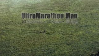 UltraMarathon Man 50 Marathons • 50 States • 50 Days [upl. by Arded588]