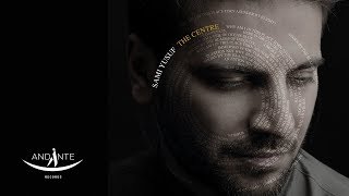 Sami Yusuf  The Centre Official Lyric Video [upl. by Gwendolen]