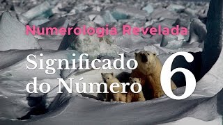 Significado do Número 6 na Numerologia [upl. by Faruq222]