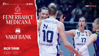 Maçın Tamamı  Fenerbahçe Medicana  VakıfBank quotVodafone Sultanlar Ligiquot [upl. by Eerahc]