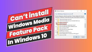 Fix Can’t install Windows Media Feature Pack In Windows 10 [upl. by Doersten]