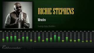 Richie Stephens  Miracles Swing Easy Riddim HD [upl. by Holbrooke9]