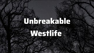 Westlife Unbreakablelyrics [upl. by Marguerita]