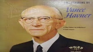 Discernment Part 4Vance Havner ✞ [upl. by Kester474]