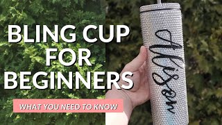 How to make a Bling Tumbler  Everything you Need to Get Started For Beginners [upl. by Leena701]