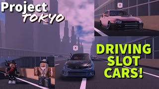 DRIVING KATIES SLOT CARS ON ROBLOX PROJECT TOKYO [upl. by Anavlis]