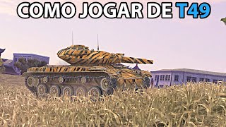 COMO JOGAR DE T49  World of Tanks Blitz [upl. by Else65]