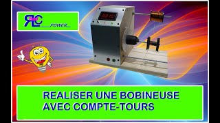 RÉALISER UNE BOBINEUSE AVEC COMPTETOURS [upl. by Kciremed]