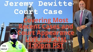 Jeremy Dewitte  Most Recent Court Appearance  Future Court Appearances and Cases [upl. by Atalie]