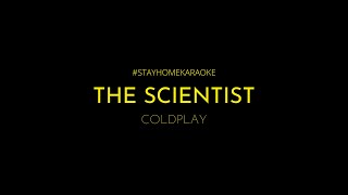 Coldplay  The Scientist Karaoke Version [upl. by Novart721]