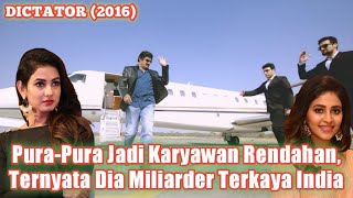 Pemilik Perusahaan Nyamar Jadi Karyawan  Alur Cerita Film India DICTATOR 2016 [upl. by Rego878]