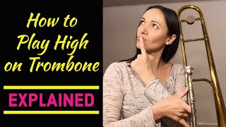 HOW TO PLAY HIGH ON TROMBONE  EXPLAINED  Lesson and Tutorial  Includes Sheet Music [upl. by Aicela]