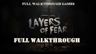 LAYERS OF FEAR 2016  Full Walkthrough  No Commentary [upl. by Nwahsram565]