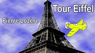 Tour Eiffel de Pierre Lozère [upl. by Ardeha]