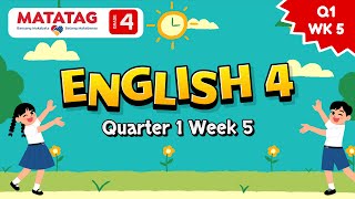 MATATAG English 4 Quarter 1 Week 5 Day 1 to 5 [upl. by Ariem]