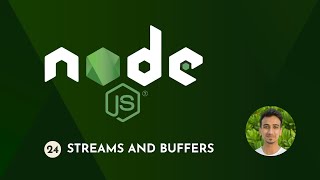 Nodejs Tutorial  24  Streams and Buffers [upl. by Eamanna]