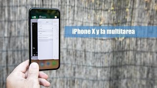 ¿Cómo funciona la multitarea en el iPhone X [upl. by Mieka]