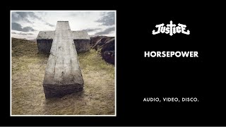 Justice  Horsepower Official Audio [upl. by Ylellan]