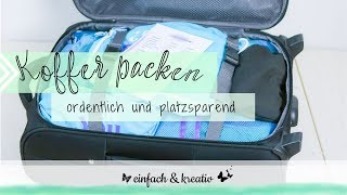 Koffer ordentlich und platzsparend packen  Die Ordnungsfee [upl. by Iris]