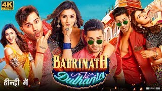 Badrinath Ki Dulhania Full Movie  Varun Dhawan Alia Bhatt Sahil Vaid  Review amp Facts [upl. by Sibbie327]