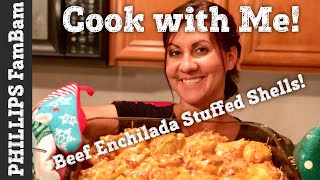 COOK WITH ME  BEEF ENCHILADA STUFFED SHELLS  PHILLIPS FamBam [upl. by Ailemaj]