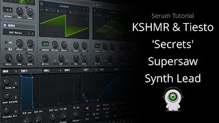 Serum Tutorial  KSHMR amp Tiesto Secrets Synth Lead [upl. by Akvir]