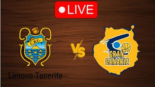 🔴 Live Tenerife vs Gran Canaria  Live Play By Play Scoreboard [upl. by Amethyst]