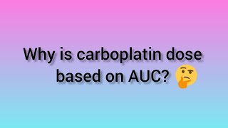 why carboplatin dose is based on AUC  In Tanglish [upl. by Erdnaid591]