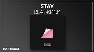 【1시간】BLACKPINK  STAY [upl. by Haze]