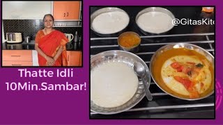 Special South Indian Breakfast I Thatte Idli amp 10 Mins Sambar [upl. by Ratep]