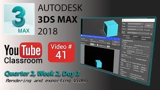 3DS Max 2018 Class 41 Rendering amp Exporting Video [upl. by Meingolda137]