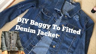 DIY Denim Jacket  BAGGY TO FITTED [upl. by Amsirp]