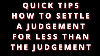 HOW TO SETTLE A JUDGEMENT AGAINST YOU [upl. by Htbazile]